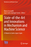 State-Of-The-Art and Innovations in Mechanism and Machine Science: A Tribute to Carlos L?pez-Cajn