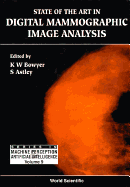 State of the Art in Digital Mammographic Image Analysis