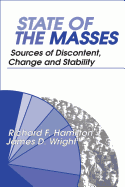 State of the Masses: Sources of Discontent, Change and Stability