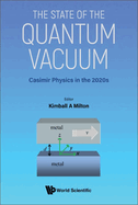 State of the Quantum Vacuum, The: Casimir Physics in the 2020's