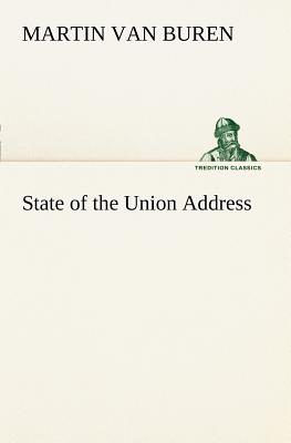 State of the Union Address - Van Buren, Martin