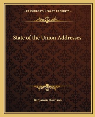 State of the Union Addresses - Harrison, Benjamin, MD, Facep