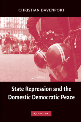 State Repression and the Domestic Democratic Peace - Davenport, Christian