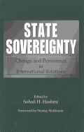 State Sovereignty: Change and Persistence in International Relations