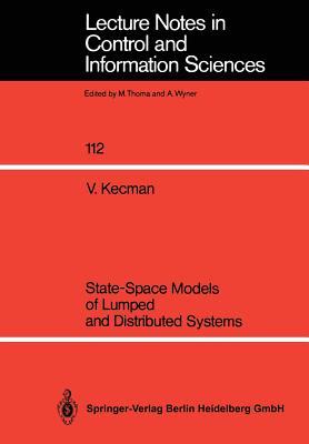 State-Space Models of Lumped and Distributed Systems - Kecman, Vojislav