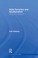 State Terrorism and Neoliberalism: The North in the South