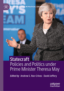 Statecraft: Policies and Politics Under Prime Minister Theresa May