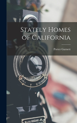 Stately Homes of California - Garnett, Porter