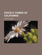 Stately homes of California