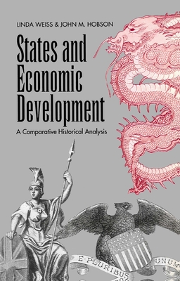 States and Economic Development - Weiss, Linda, and Hobson, John