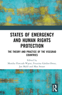 States of Emergency and Human Rights Protection: The Theory and Practice of the Visegrad Countries