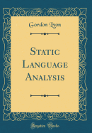 Static Language Analysis (Classic Reprint)