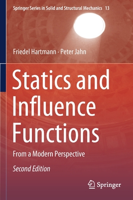 Statics and Influence Functions: From a Modern Perspective - Hartmann, Friedel, and Jahn, Peter