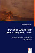 Statistical Analyses of Ozone Temporal Trends - An Application of Multivariate Geostatistics