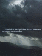 Statistical Analysis in Climate Research - Storch, Hans Von, and Zwiers, Francis W