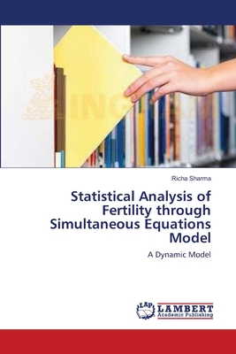 Statistical Analysis of Fertility through Simultaneous Equations Model - Sharma, Richa