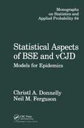 Statistical Aspects of Bse and Vcjd: Models for Epidemics