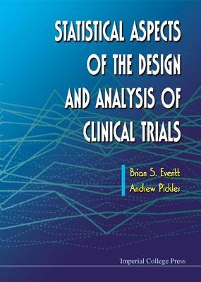 Statistical Aspects of the Design &... - Brian S Everitt & Andrew Pickles