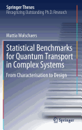 Statistical Benchmarks for Quantum Transport in Complex Systems: From Characterisation to Design