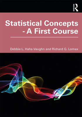 Statistical Concepts - A First Course - Hahs-Vaughn, Debbie L