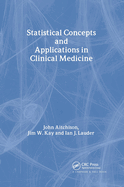 Statistical Concepts and Applications in Clinical Medicine
