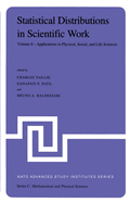 Statistical Distributions in Scientific Work: Volume 6 -- Applications in Physical, Social, and Life Sciences