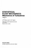 Statistical Fluid Mechanics Vol2: Mechanics of Turbulence