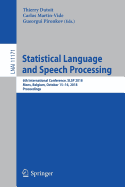 Statistical Language and Speech Processing: 6th International Conference, Slsp 2018, Mons, Belgium, October 15-16, 2018, Proceedings