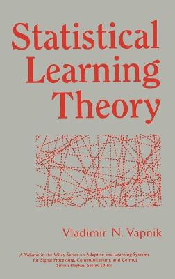 Statistical Learning Theory - Vapnik, Vladimir N
