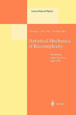Statistical Mechanics of Biocomplexity: Proceedings of the XV Sitges Conference, Held at Sitges, Barcelona, Spain, 8-12 June 1998 - Reguera, D. (Editor), and Vilar, J.M.G. (Editor), and Rubi, J.M. (Editor)