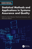 Statistical Methods and Applications in Systems Assurance and Quality