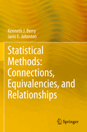 Statistical Methods: Connections, Equivalencies, and Relationships