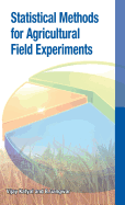 Statistical Methods for Agricultural Field Experiments