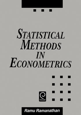 Statistical Methods in Econometrics - Ramanathan, Ramu, Dr.