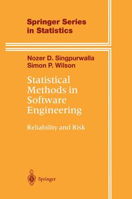 Statistical Methods in Software Engineering: Reliability and Risk - Singpurwalla, Nozer D., and Wilson, Simon P.