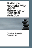 Statistical Methods: With Special Reference to Biological Variation