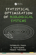 Statistical Optimization of Biological Systems