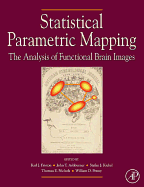 Statistical Parametric Mapping: The Analysis of Functional Brain Images