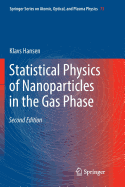 Statistical Physics of Nanoparticles in the Gas Phase