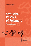 Statistical Physics of Polymers: An Introduction