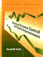 Statistical Process Control and Quality Improvement - Smith, Gerald M