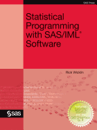 Statistical Programming with SAS/IML Software
