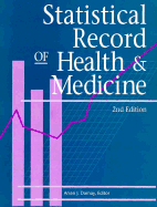 Statistical Record Health & Medicine 2 - Gale Group