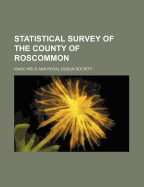 Statistical Survey of the County of Roscommon