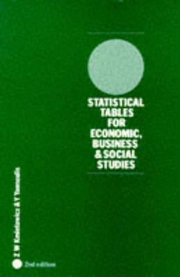 Statistical Tables: For Economic, Business and Social Studies - Kmietowicz, Z W