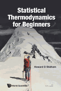 Statistical Thermodynamics for Beginners