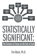 Statistically Significant: The Science of Jesus as the Son of God