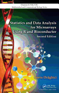 Statistics and Data Analysis for Microarrays Using R and Bioconductor