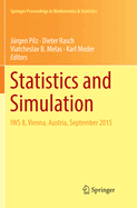 Statistics and Simulation: Iws 8, Vienna, Austria, September 2015
