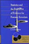 Statistics and the evaluation of evidence for forensic scientists